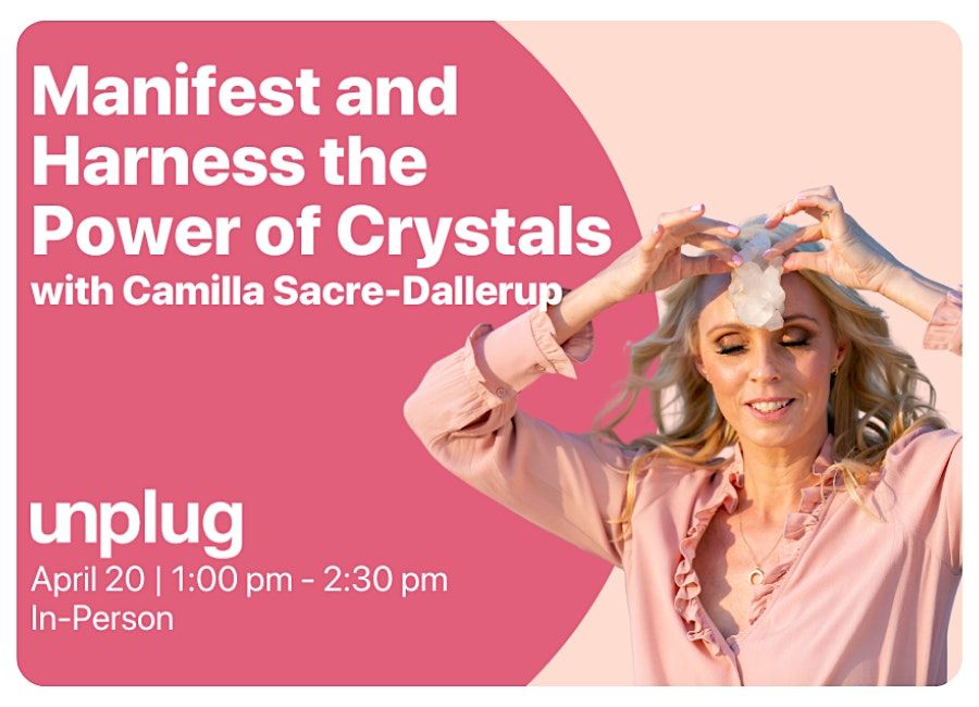 Manifest and Harness the Power of Crystals with Camilla Sacre-Dallerup