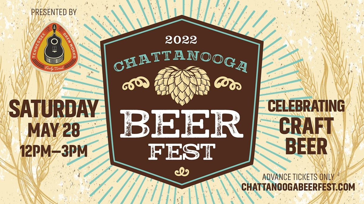 Chattanooga Beer Fest 2022, First Horizon Pavilion, Chattanooga, 28 May