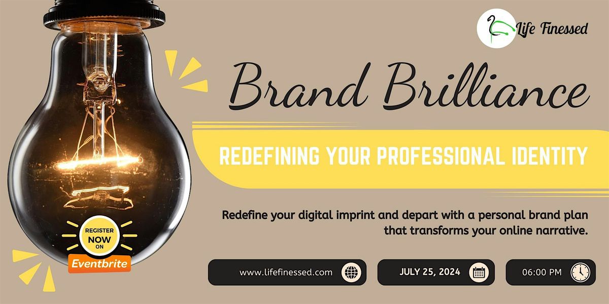 Brand Brilliance Workshop: Redefining Your Professional Identity