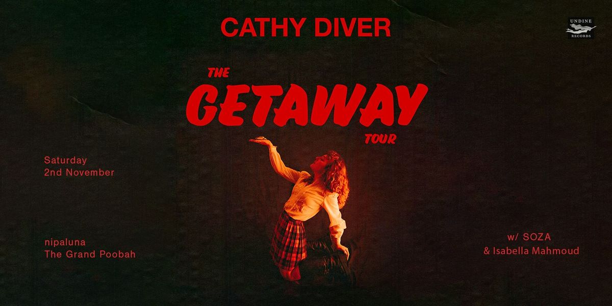 Cathy Diver GETAWAY tour (nipaluna)