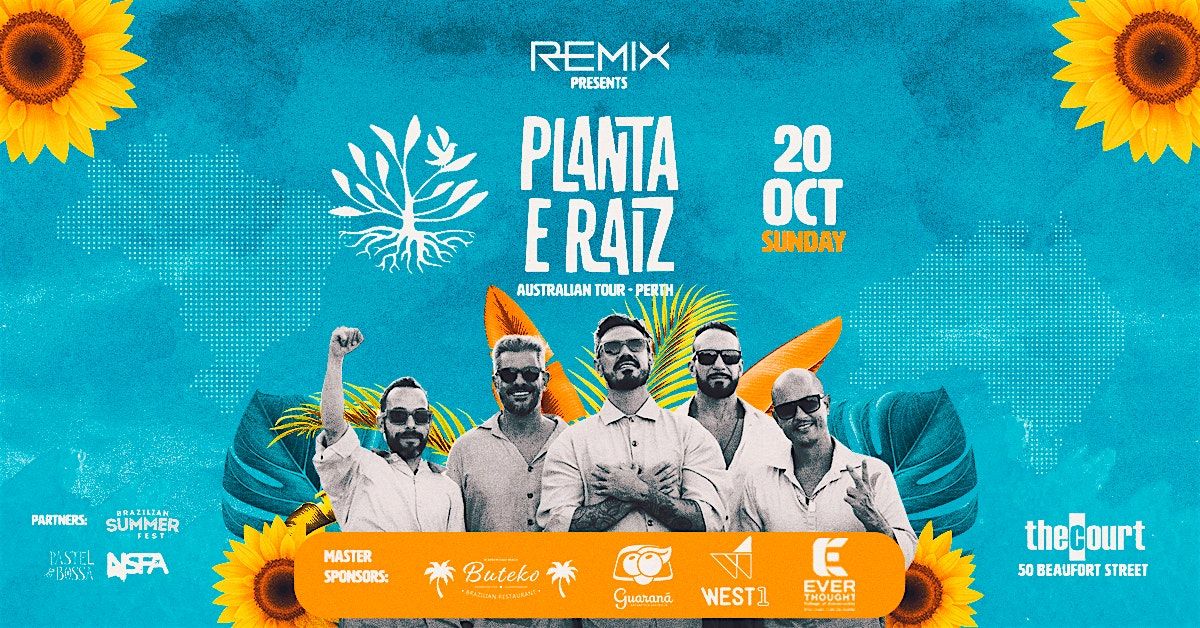 Planta e Raiz (Australian Tour - Perth WA)