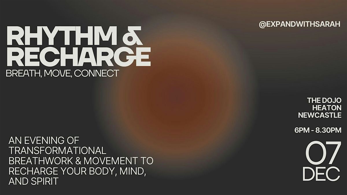 Rhythm & Recharge - Breath, Move & Connect (December`)