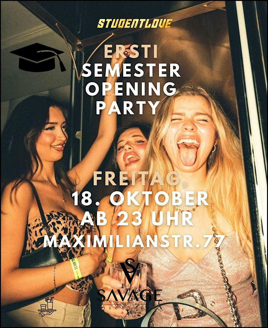 DIE GRO\u00dfE SEMESTER OPENING PARTY- FREITAG 18.10