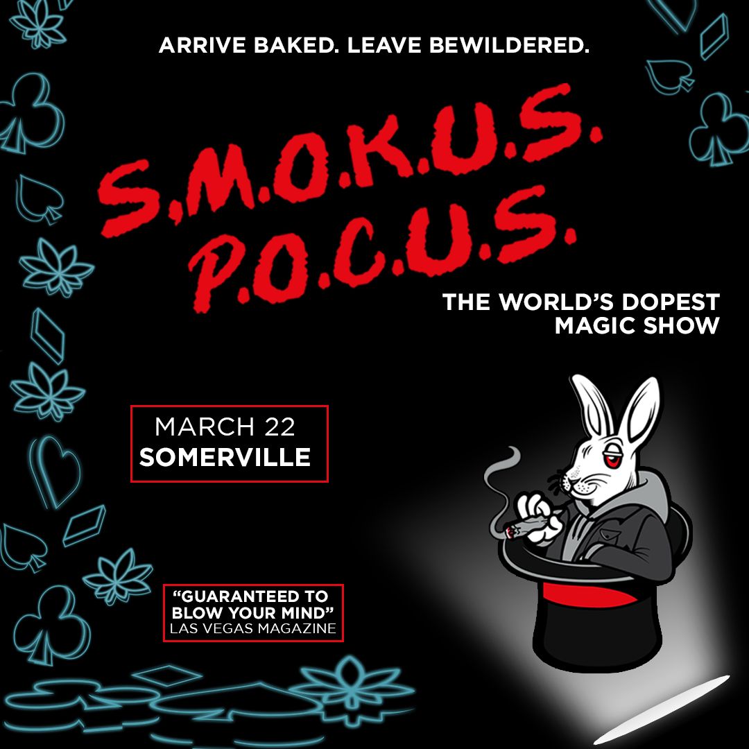 Smokus Pocus: A 420 Magic Show