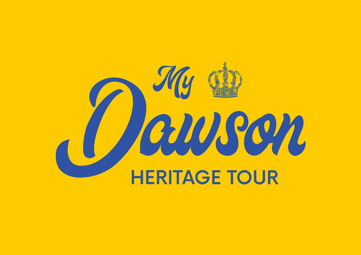 My Dawson Heritage Tour [English] (6 July 2024)