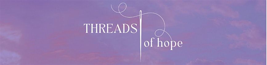 Threads of Hope 2024