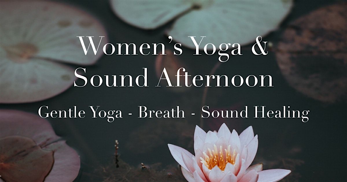 Women's Yoga & Sound Afternoon