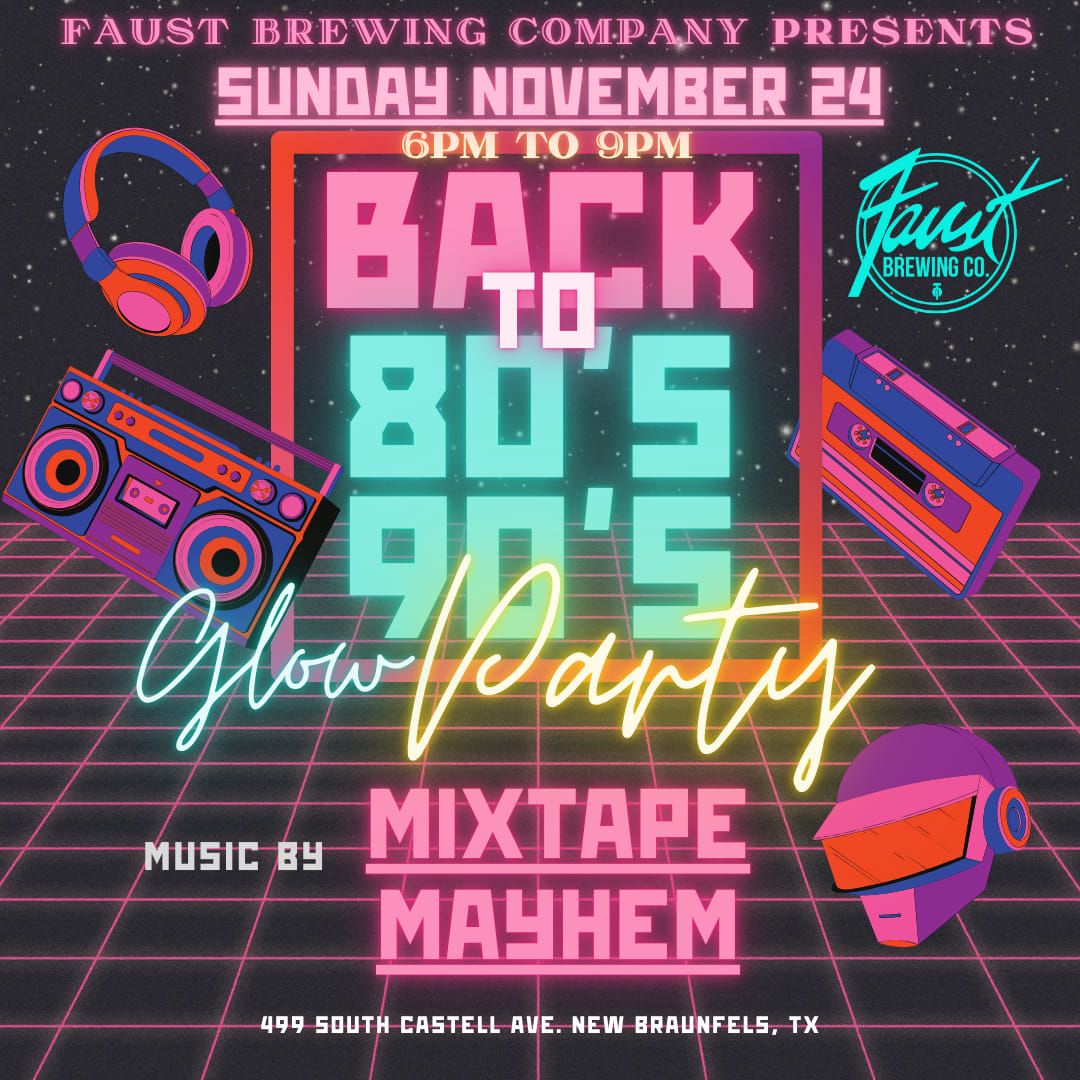 Faust Brewing Co: Glow Night 80s & 90s Blast from the Past