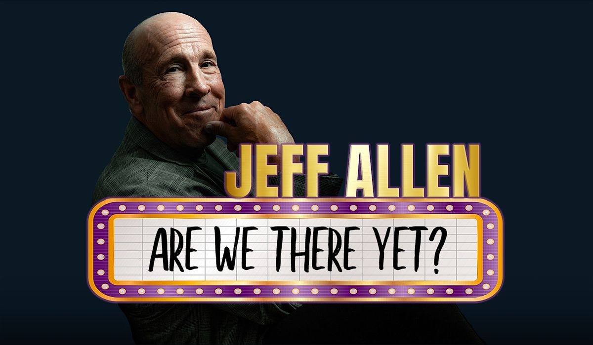 Jeff Allen "Are We There Yet" Tour