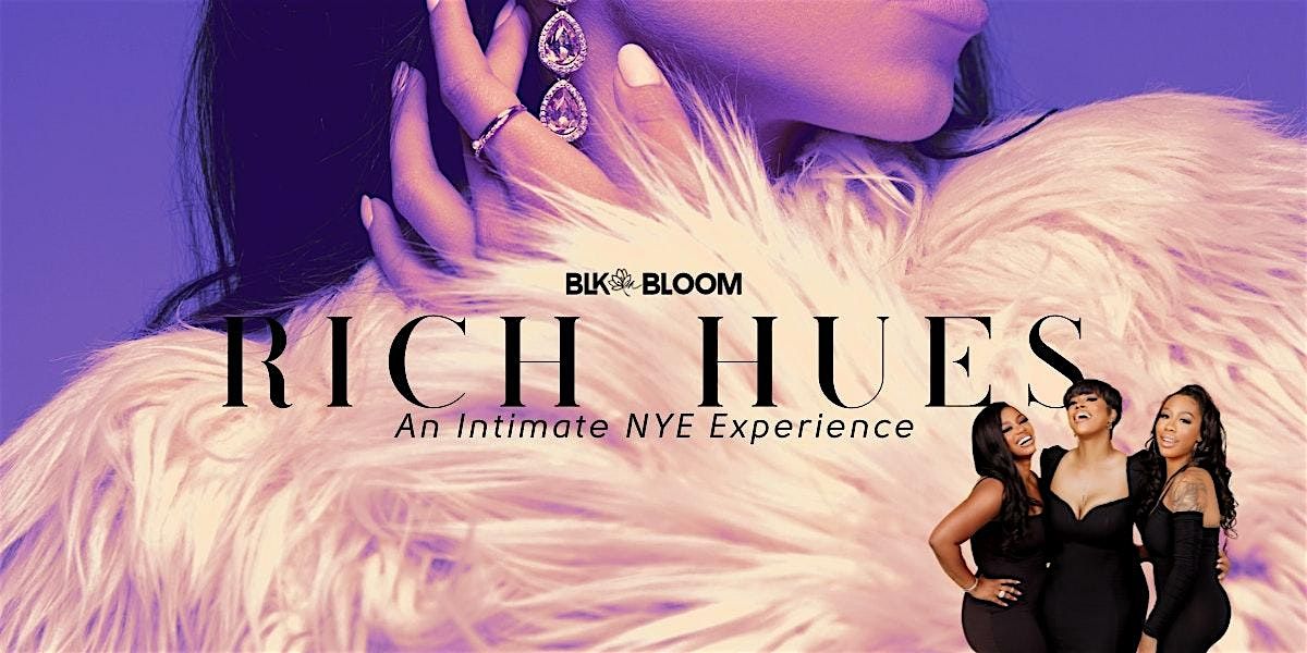 Rich Hues: An Intimate NYE Experience