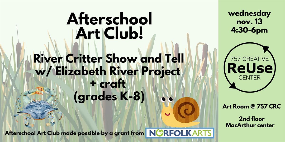 Afterschool Art Club! River Critter Show and Tell!