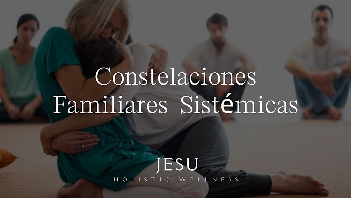 Constelaciones Familiares Grupales Presenciales