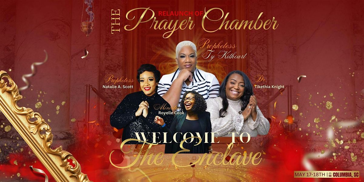 The Prayer Chamber(reLaunch): Welcome to the ENCLAVE!