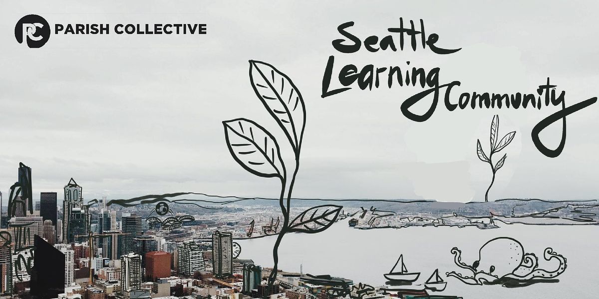 Parish Collective Learning Community - Seattle
