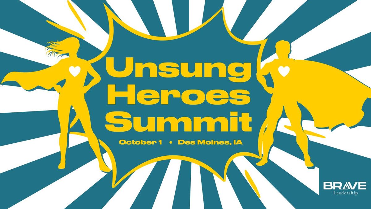 Unsung Heroes Summit - Des Moines