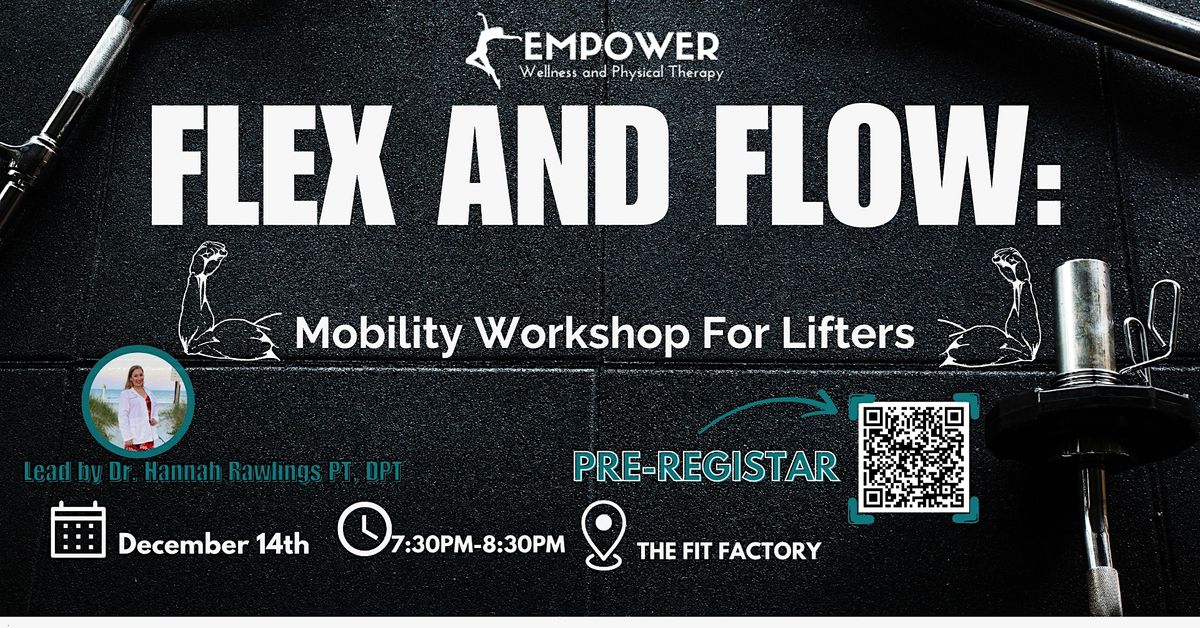 Flex and Flow: Mobility Workshop for Lifters