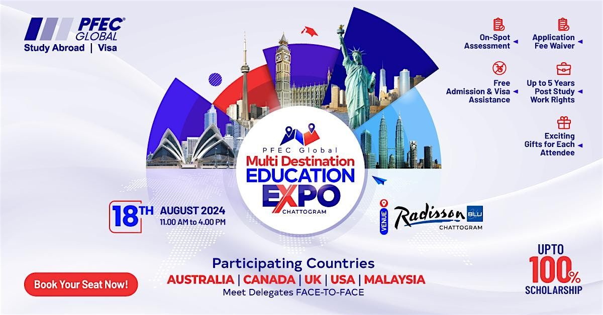 Multi-Destination Education Expo, 18th Aug'24 at Radisson Blu, Chattogram