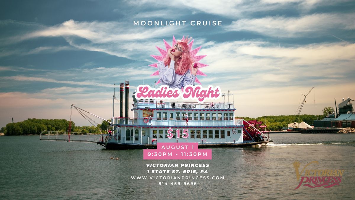 Ladies Night Moonlight Cruise!