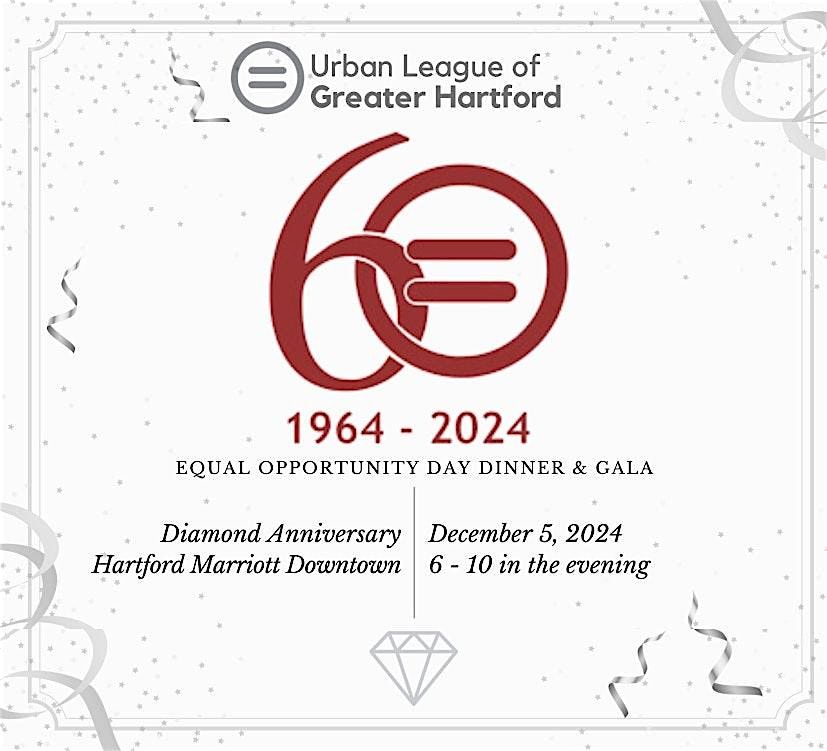 2024 Urban League of Greater Hartford - Annual Equal Opportunity Day Gala