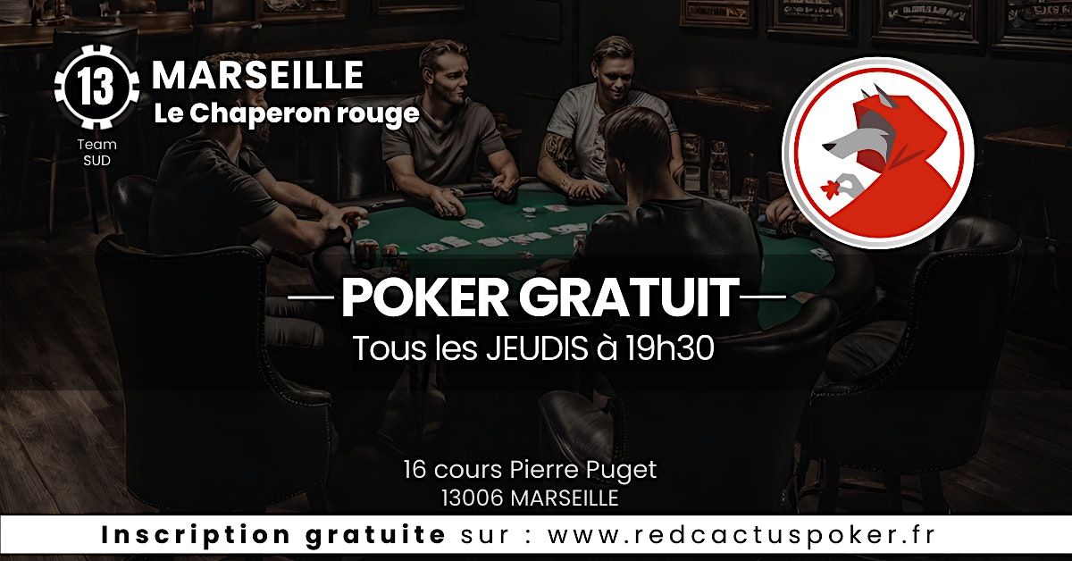 Soir\u00e9e RedCactus Poker X Le Chaperon Rouge \u00e0 MARSEILLE (13)
