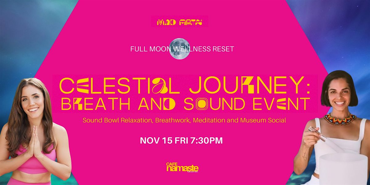 Full Moon Reset: Breath, Sound Bowls, & Social at MAD ARTS