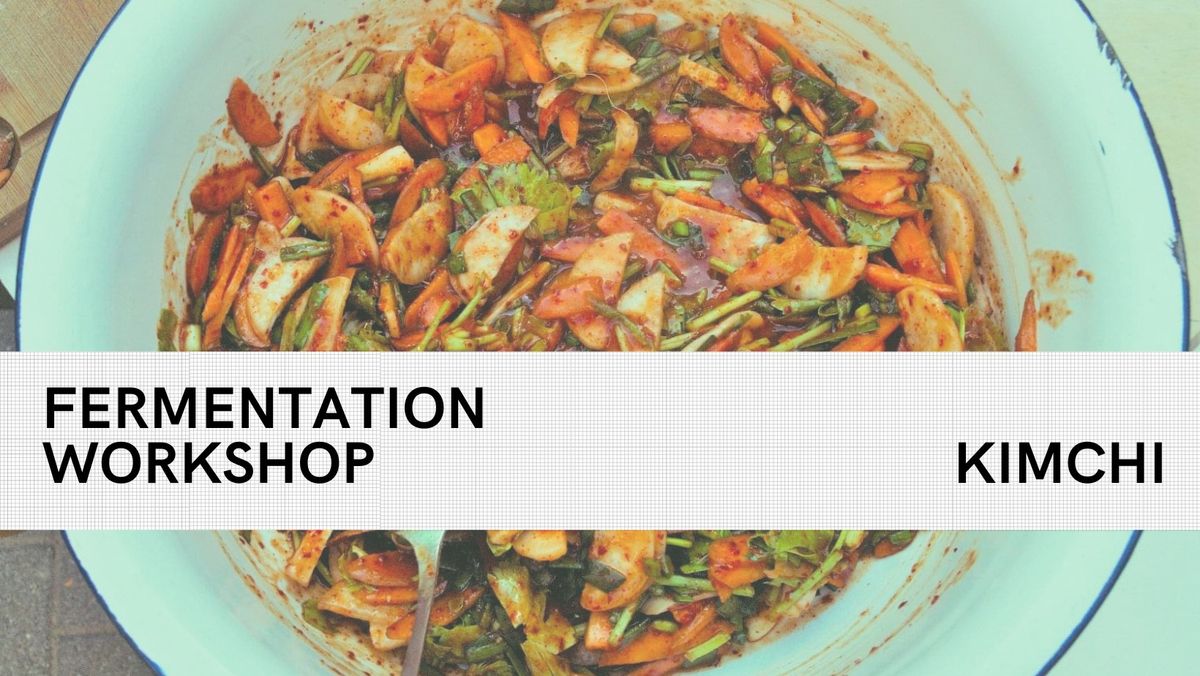 Fermentation Workshop: Kimchi 