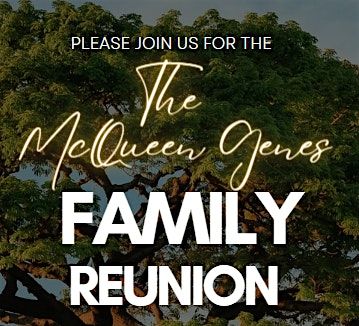 The McQueen Genes Family Reunion