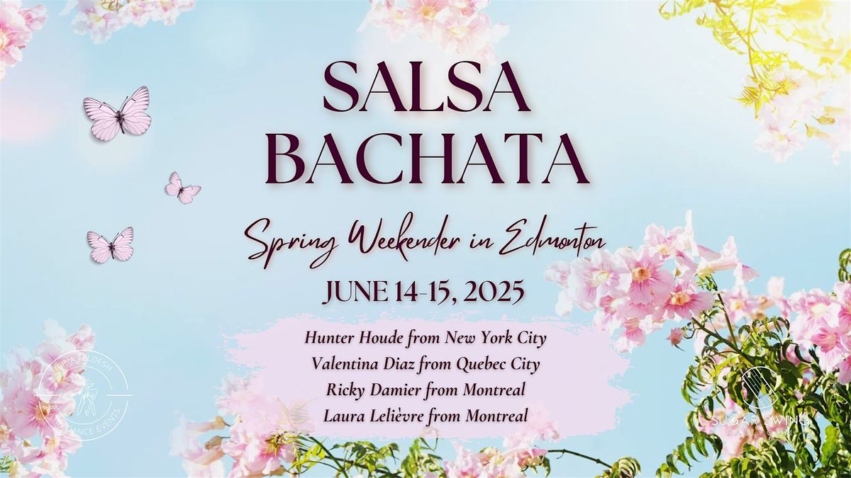 Salsa Bachata International Artist Weekender - Jun 14-15, 2025