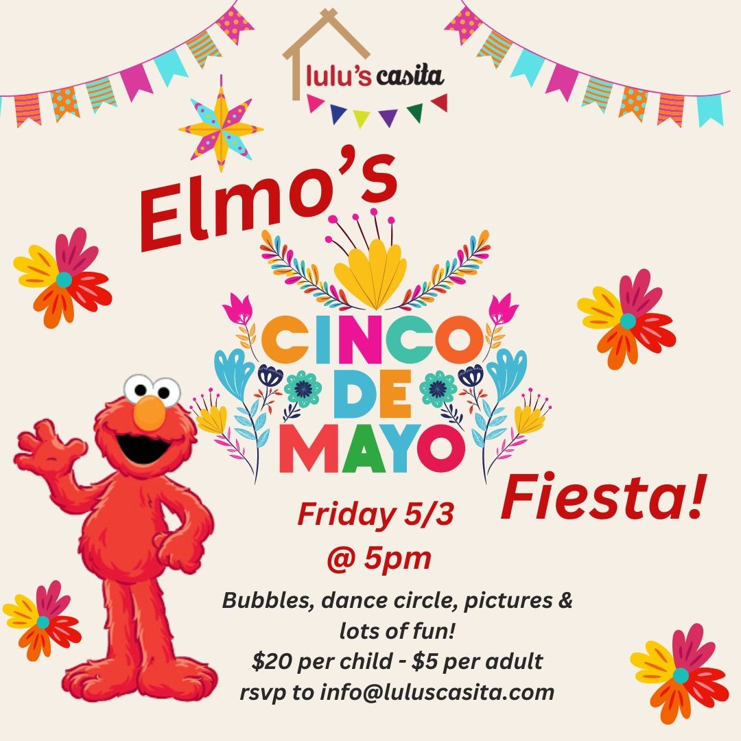 Elmo\u2019s Cinco de Mayo fiesta 