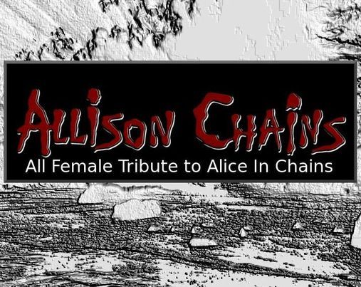 Allison Chains (All Female Alice in Chains)