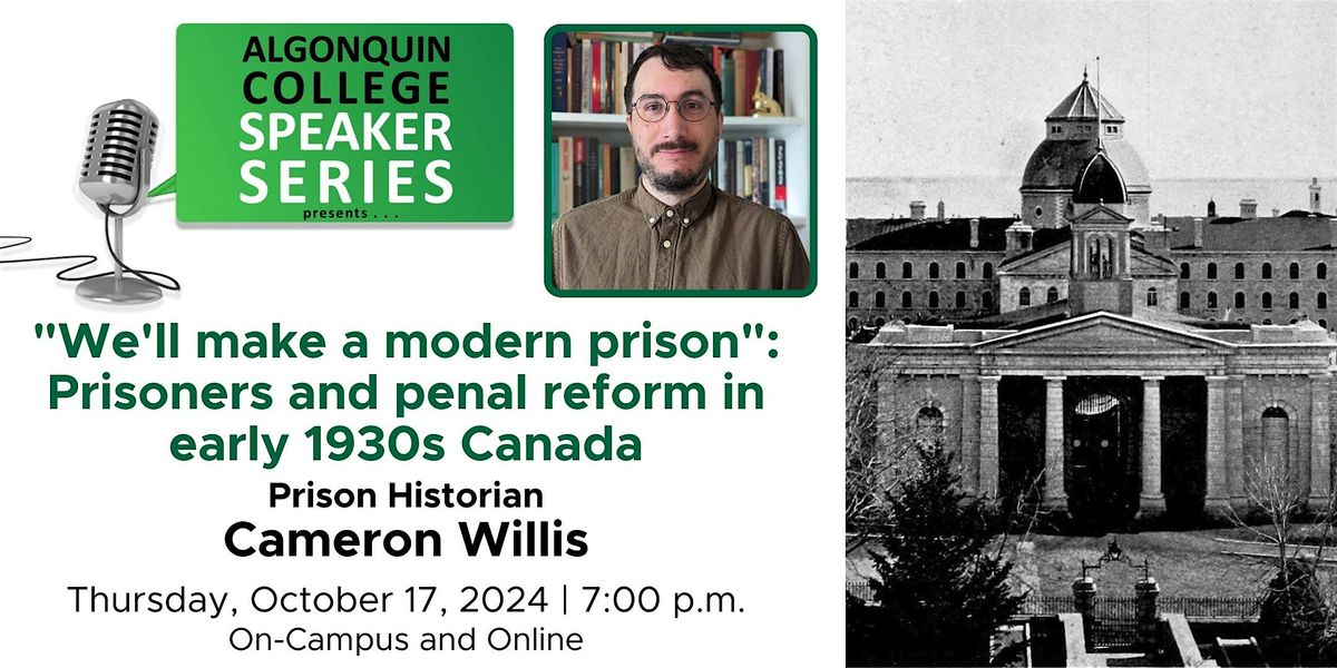 "We'll make a modern Pr*son": Prisoners and penal reform in 1930s Canada