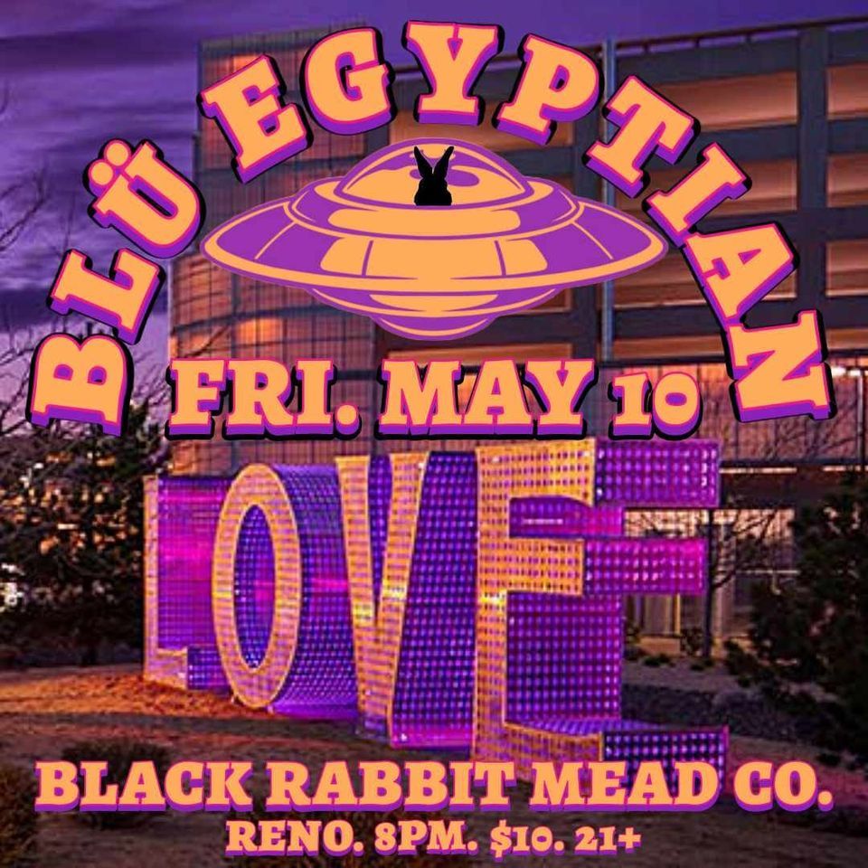 Bl\u00fc Egyptian at Black Rabbit Mead Co. Reno