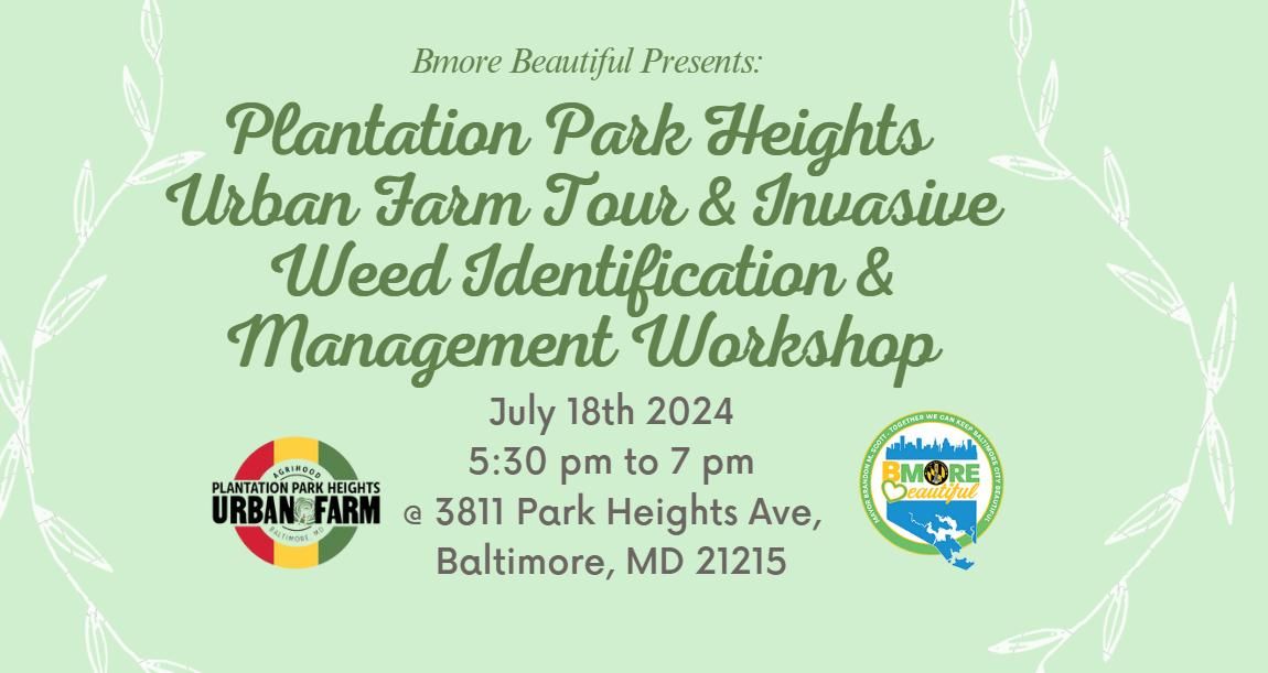 Plantation Park Heights Urban Farm Tour & Invasive W**d Identification\/Management Workshop