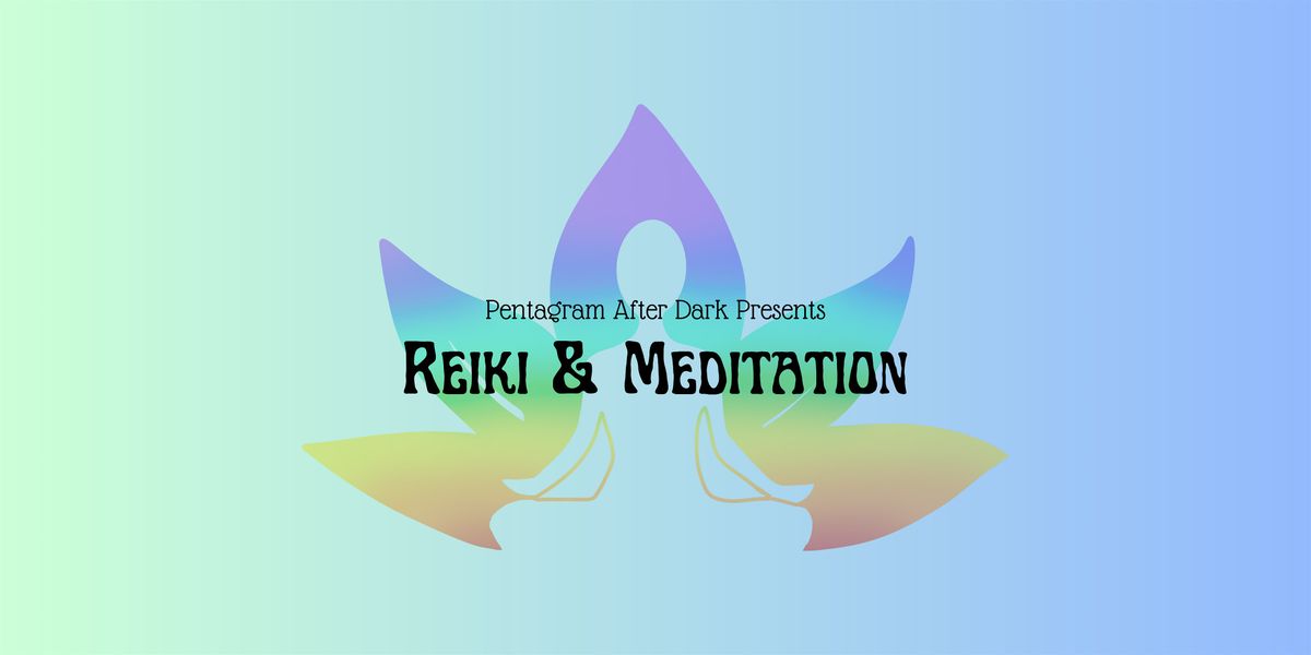 Reiki & Meditation