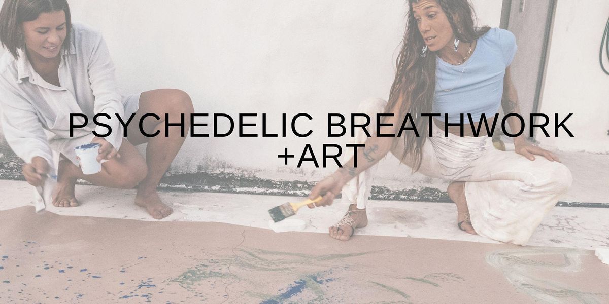 Psychedelic Breathwork + Art