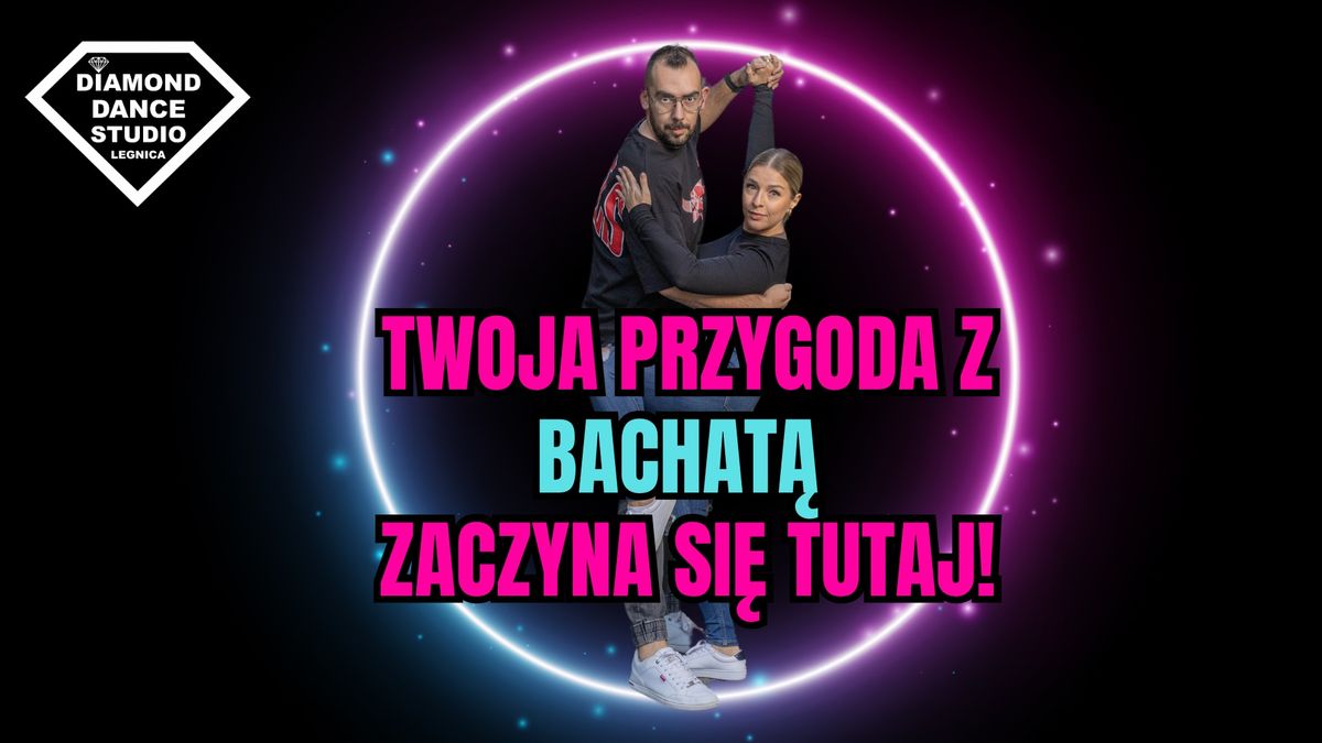 Bachata od podstaw | Nowe zaj\u0119cia taneczne | Legnica