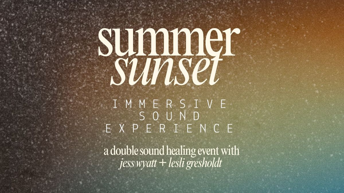 summer sunset immersive sound experience