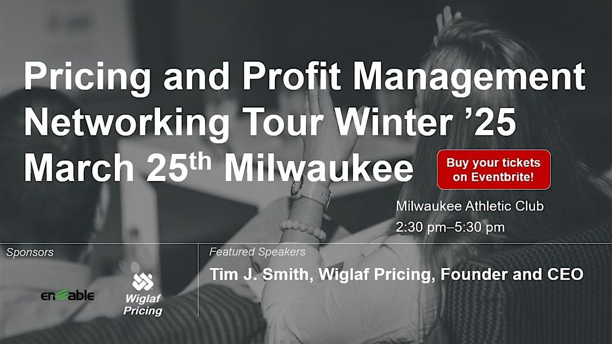 Pricing and Profit Management Networking Tour Winter '25 \u2013 Milwaukee