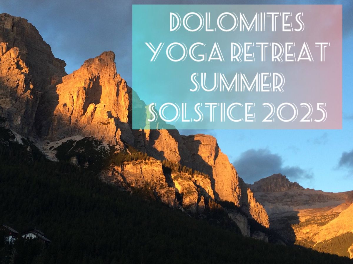 DOLOMITES ASHTANGA YOGA RETREAT- SUMMER SOLSTICE 