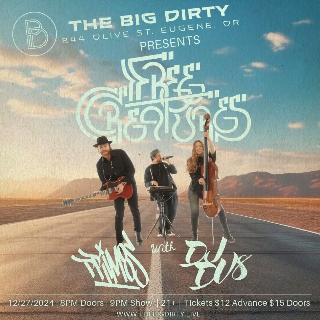 The Big Dirty Presents: Free Creatures w\/ Prim8s & DJ DV8