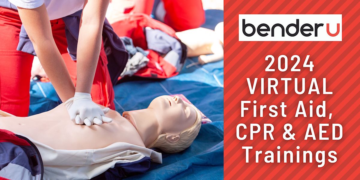 2024 VIRTUAL First Aid, CPR & AED Trainings