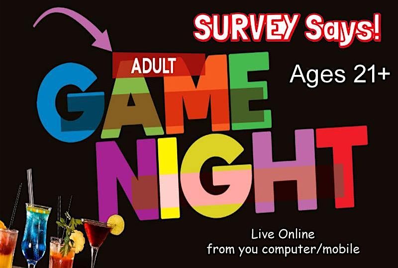 Online- ADULT Game Night- Survey Says