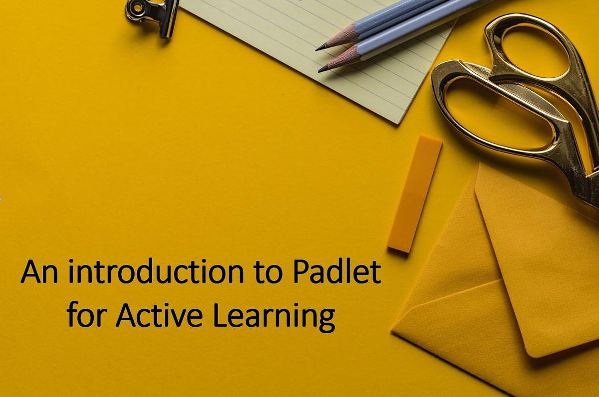 An introduction to Padlet for Active Learning