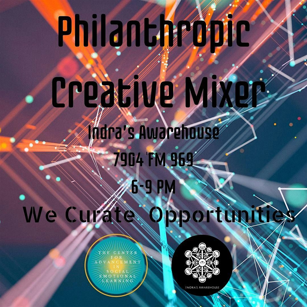 Philanthropic Creative Mixer