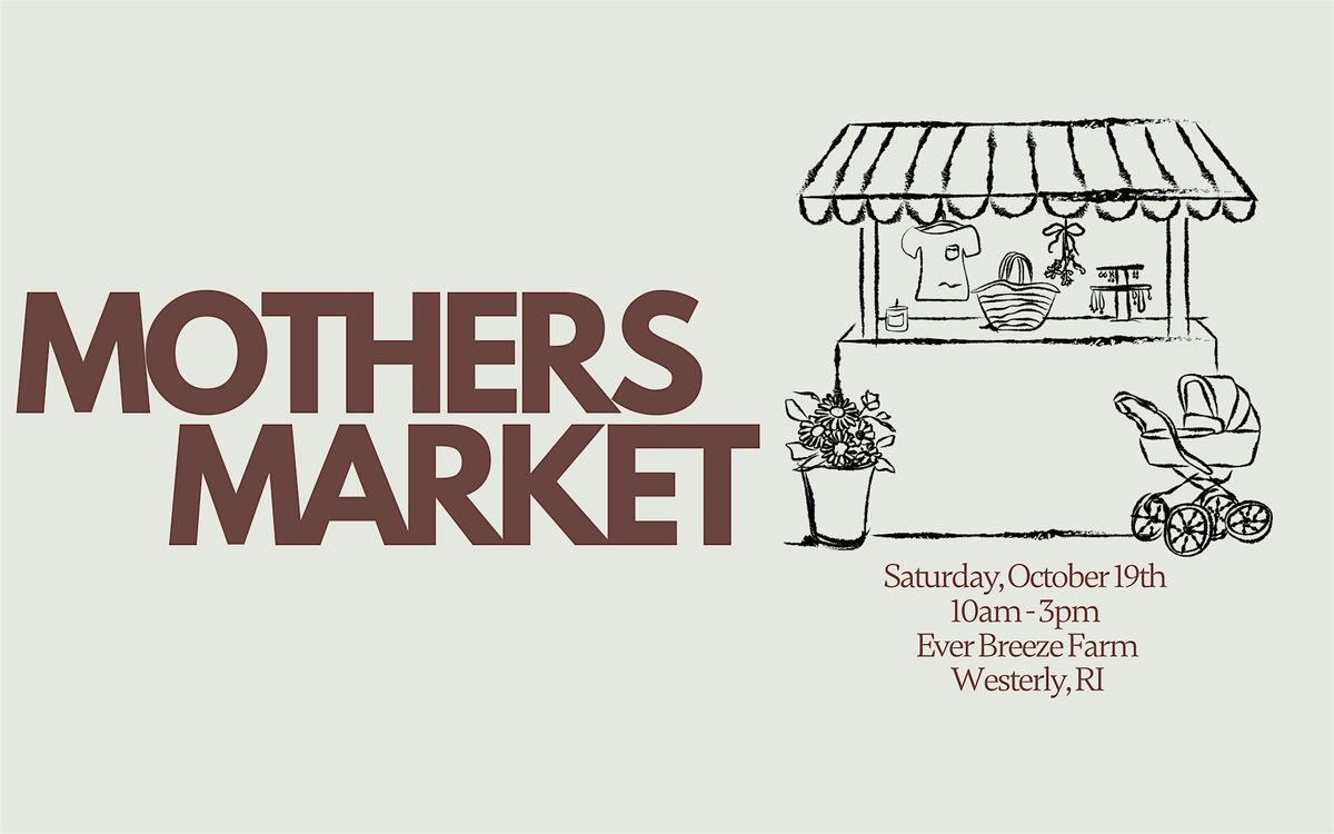 Mothers Market at Ever Breeze Farm