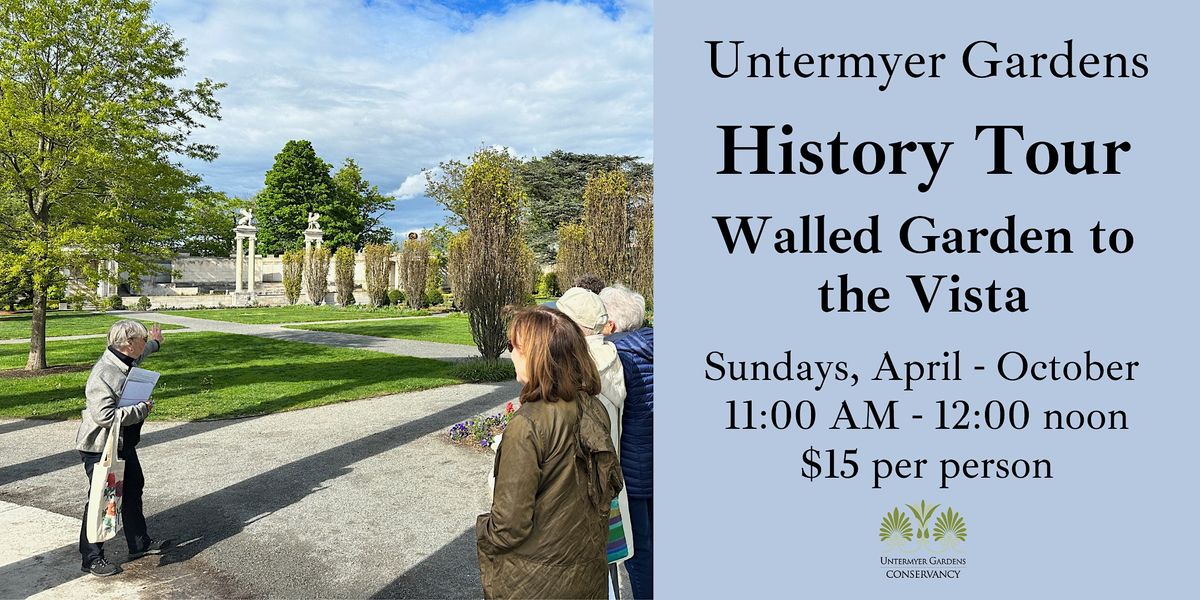 Untermyer Gardens History Tour: Walled Garden to the Vista 2024
