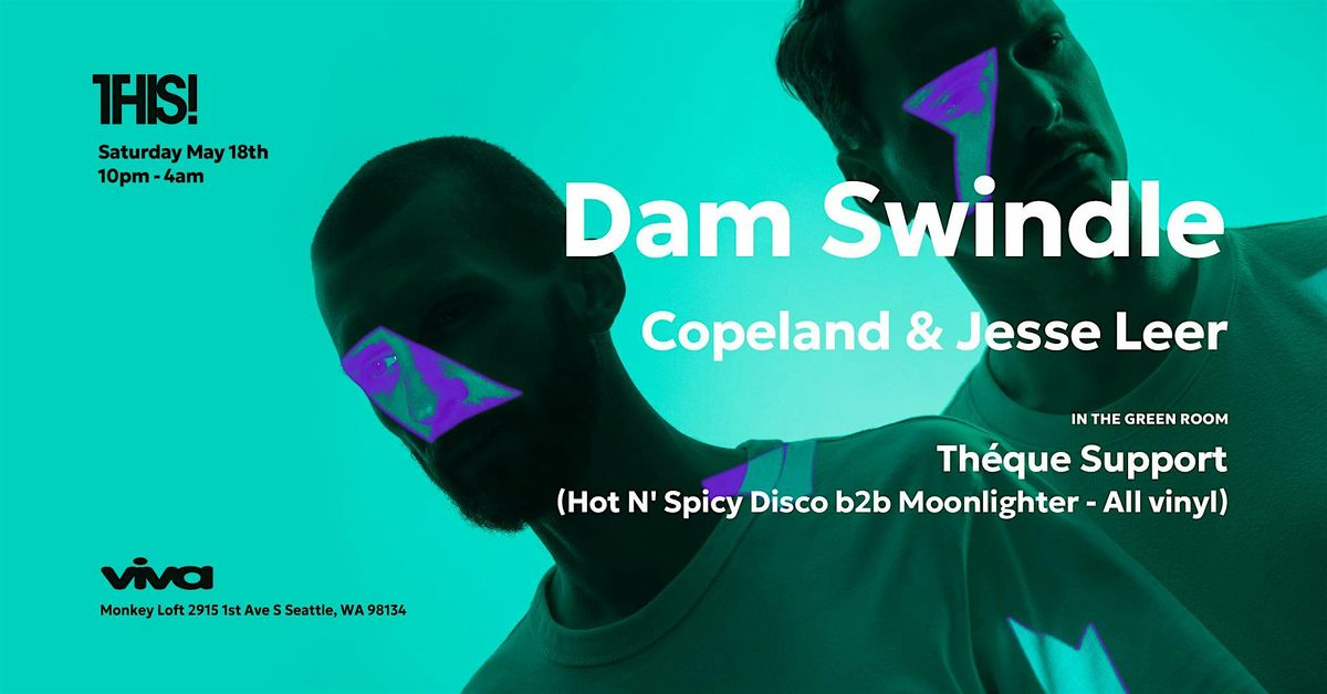 Viva Presents THIS! with Dam Swindle - Saturday, May 18th