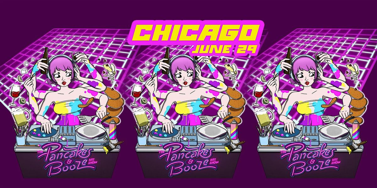 The Chicago Pancakes & Booze Art Show (Vendor\/Artist Reservations)