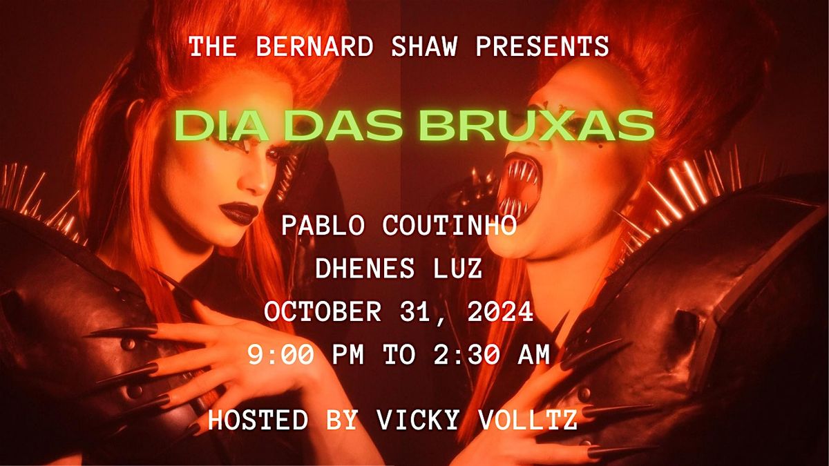 The Bernard Shaw Presents: Dia Das Bruxas