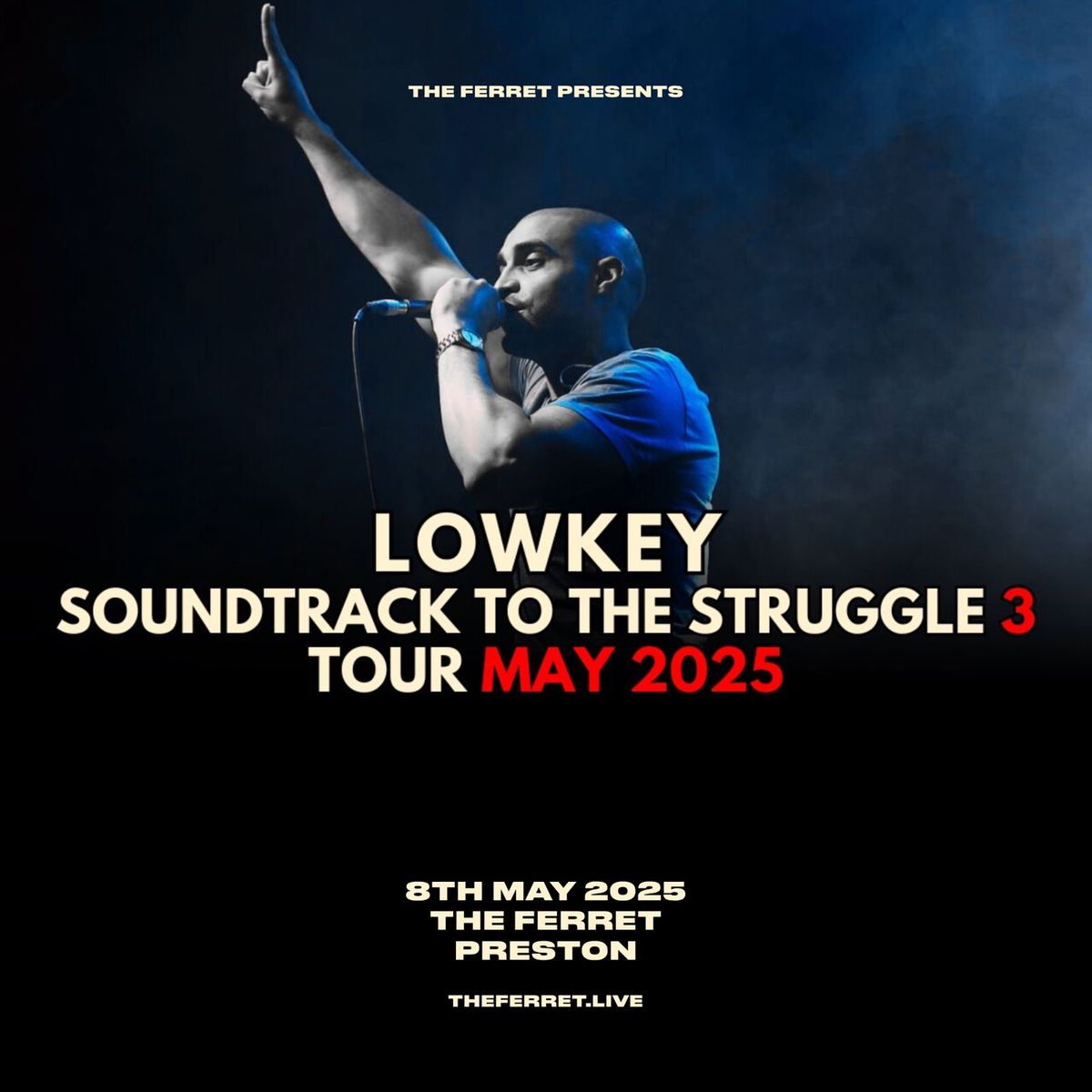 LOWKEY - "The Soundtrack To The Struggle 3" Official Tour | The Ferret, Preston - 08.05.25